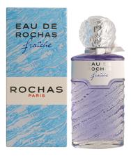 Rochas Eau De Rochas Fraiche туалетная вода 100мл