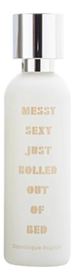 a99594aa62f21f69dc28dd07d901791a What We Do Is Secret Messy Sexy Just Rolled Out Of Bed парфюмерная вода — изображение 1