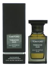 Tom Ford Tobacco Oud парфюмерная вода 50мл